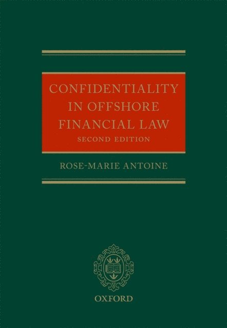 Rose-Marie Antoine - Confidentiality in Offshore Financial Law, E-bok