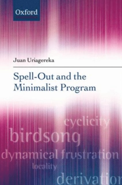 Juan Uriagereka - Spell-Out and the Minimalist Program, E-bok