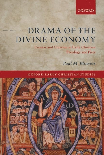 Paul M. Blowers - Drama of the Divine Economy, E-bok