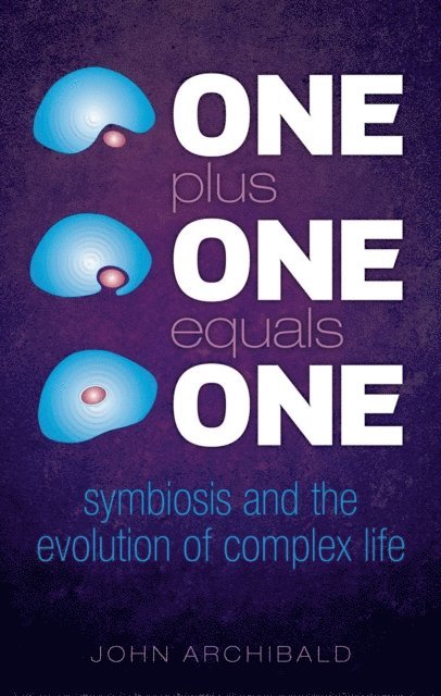John Archibald - One Plus One Equals One, E-bok