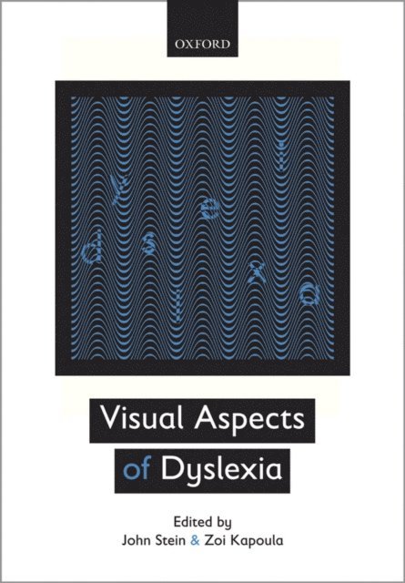 ZoA¯ Kapoula, John Stein - Visual Aspects of Dyslexia, E-bok