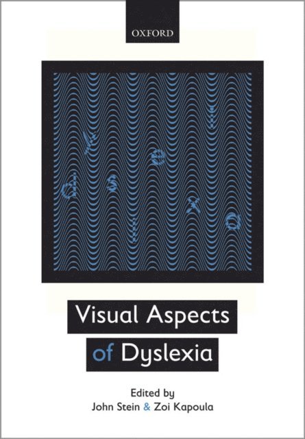 ZoA¯ Kapoula, John Stein - Visual Aspects of Dyslexia, E-bok