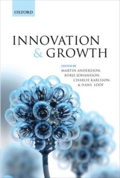 Hans Loof, Charlie Karlsson, Borje Johansson, Martin Andersson - Innovation and Growth, E-bok