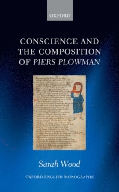 Sarah Wood - Conscience and the Composition of Piers Plowman, E-bok