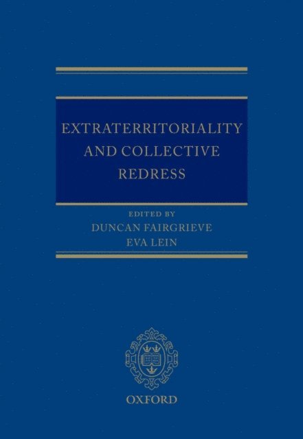 Eva Lein, Duncan Fairgrieve - Extraterritoriality and Collective Redress, E-bok