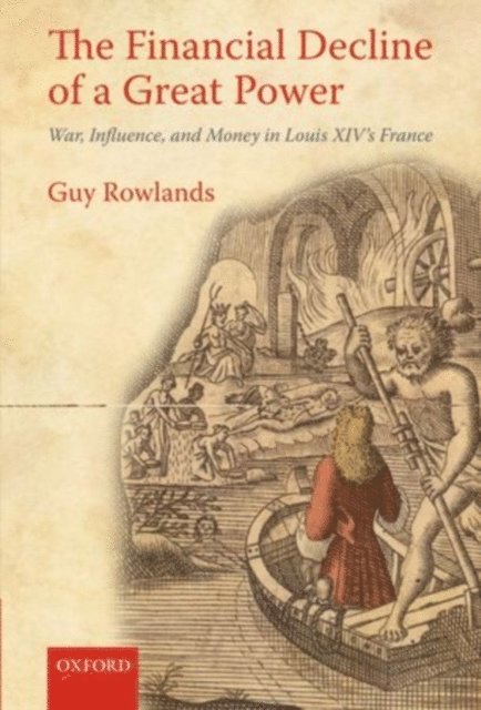 Guy Rowlands - Financial Decline of a Great Power, E-bok