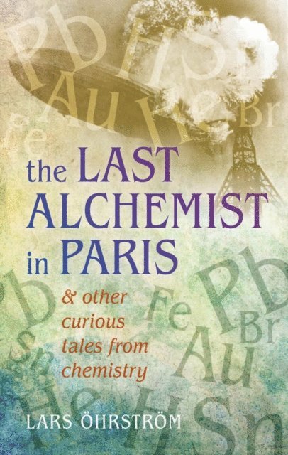 Lars Ohrstrom - Curious Tales from Chemistry, E-bok
