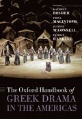 Oxford Handbook of Greek Drama in the Americas