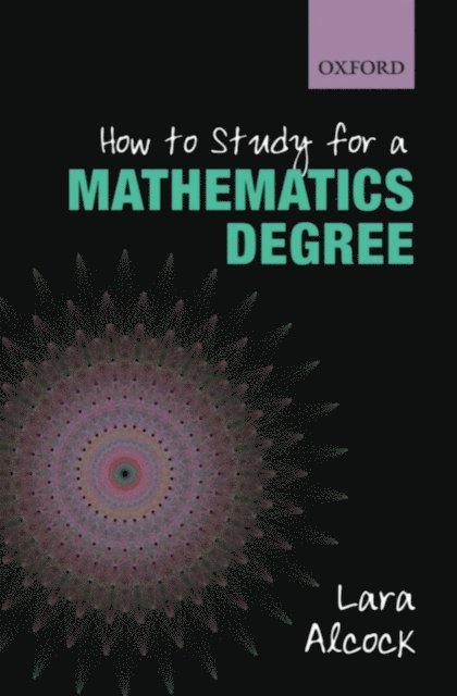 Lara Alcock - How to Study for a Mathematics Degree, E-bok