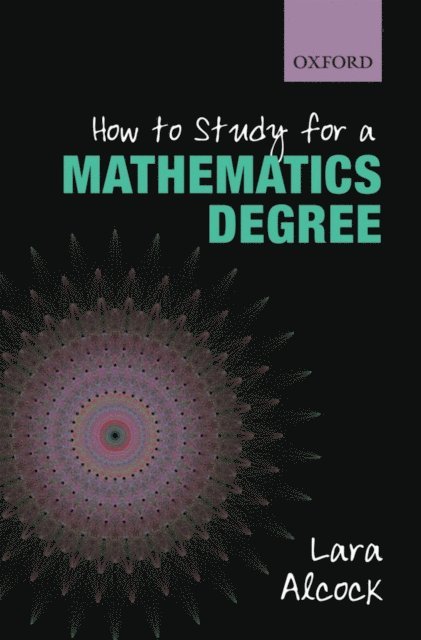 Lara Alcock - How to Study for a Mathematics Degree, E-bok