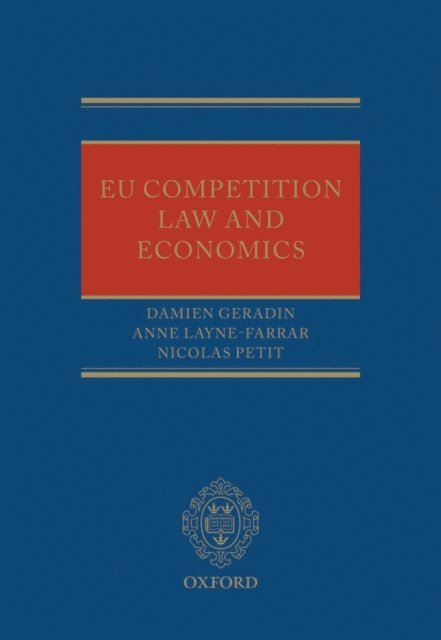 Nicolas Petit, Anne Layne-Farrar, Damien Geradin - EU Competition Law and Economics, E-bok