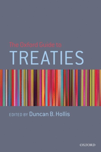 Duncan B. Hollis - Oxford Guide to Treaties, E-bok