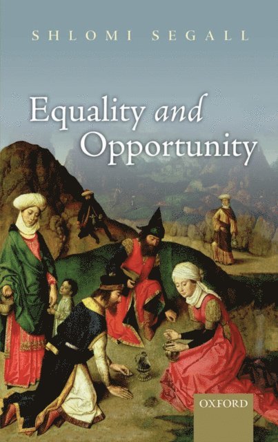 Shlomi Segall - Equality and Opportunity, E-bok. Tillgänglighet: Lägg i varukorg