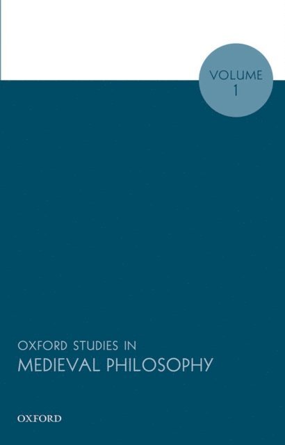 Robert Pasnau - Oxford Studies in Medieval Philosophy, Volume 1, E-bok