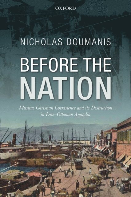 Nicholas Doumanis - Before the Nation, E-bok