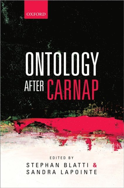 Sandra Lapointe, Stephan Blatti - Ontology after Carnap, E-bok