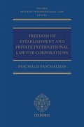 Freedom of Establishment and Private International Law for Corporations