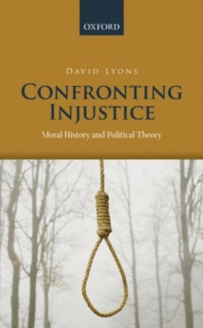 David Lyons - Confronting Injustice, E-bok