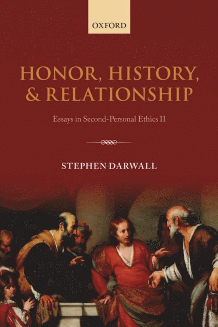 Stephen Darwall - Honor, History, and Relationship, E-bok