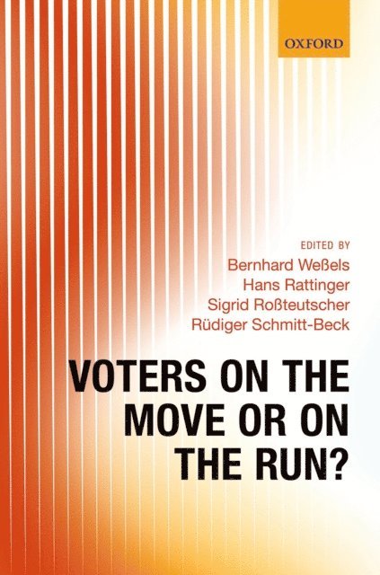 RAdiger Schmitt-Beck, Sigrid RoAYteutscher, Hans Rattinger, Bernhard WeAYels - Voters on the Move or on the Run?, E-bok