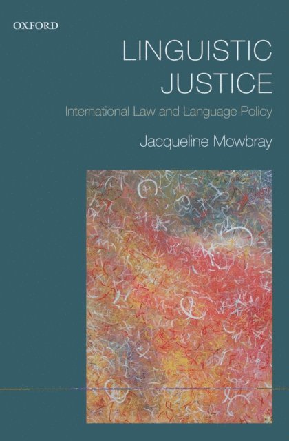 Jacqueline Mowbray - Linguistic Justice, E-bok
