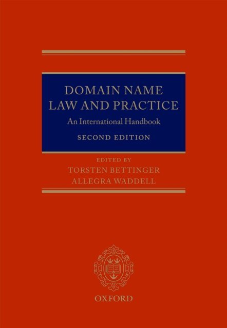Allegra Waddell, Torsten Bettinger - Domain Name Law and Practice, E-bok
