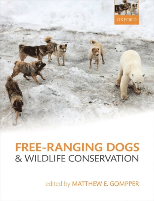 Matthew E. Gompper - Free-Ranging Dogs and Wildlife Conservation, E-bok