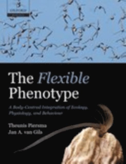 Jan A. van Gils, Theunis Piersma - Flexible Phenotype, E-bok