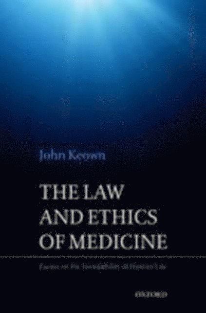 John Keown - Law and Ethics of Medicine, E-bok