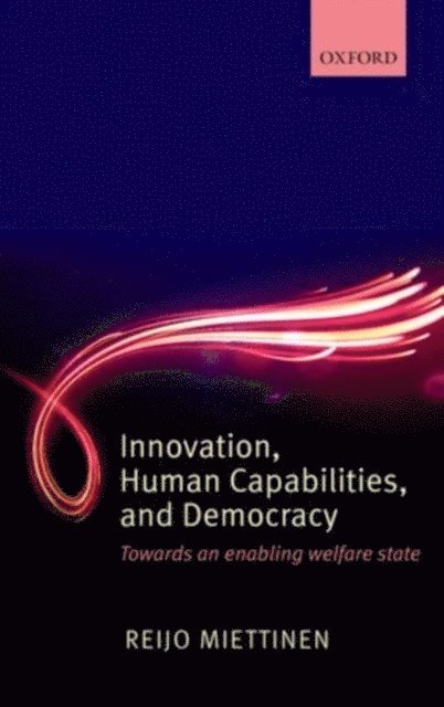 Reijo Miettinen - Innovation, Human Capabilities, and Democracy, E-bok