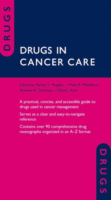David Kerr, Andrew Dickman, Mark R. Middleton, Rachel Midgley - Drugs in Cancer Care, E-bok