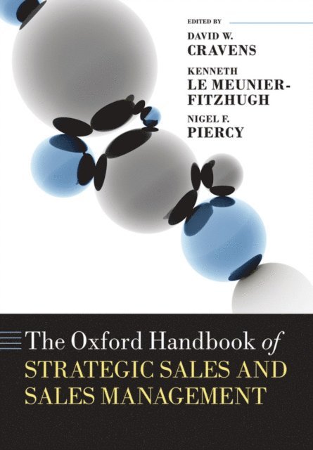 Nigel F. Piercy, Kenneth Le Meunier-FitzHugh, David W. Cravens - Oxford Handbook of Strategic Sales and Sales Management, E-bok