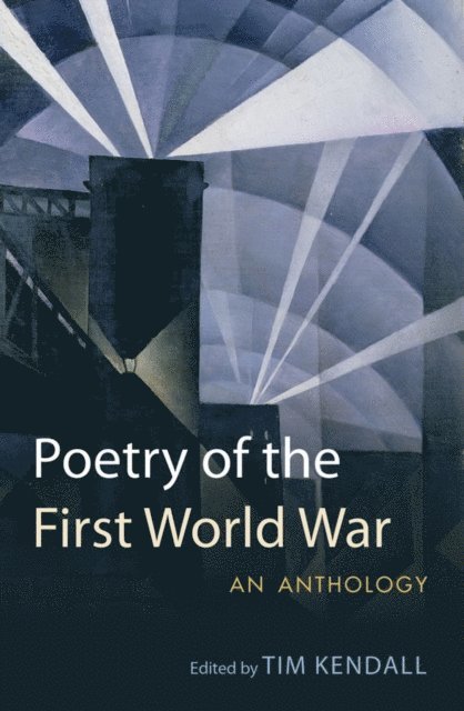Tim Kendall - Poetry of the First World War, E-bok