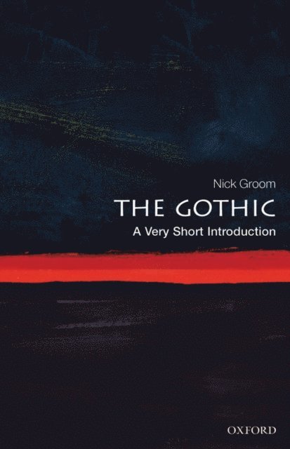 Nick Groom - Gothic, E-bok