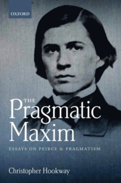 Christopher Hookway - Pragmatic Maxim, E-bok