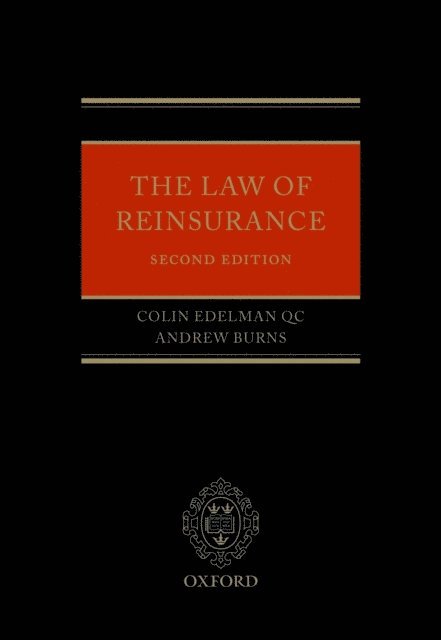 Andrew Burns, Colin Edelman QC - Law of Reinsurance, E-bok