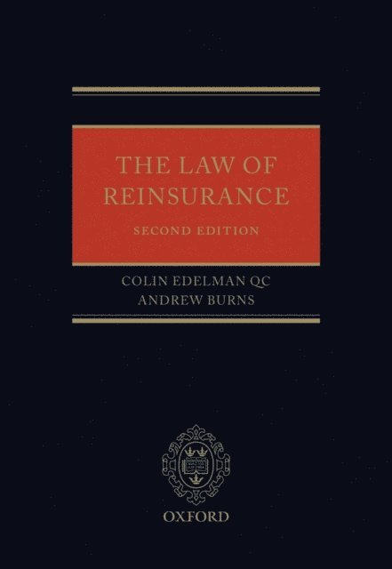 Andrew Burns, Colin Edelman QC - Law of Reinsurance, E-bok