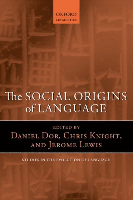 Jerome Lewis, Chris Knight, Daniel Dor - Social Origins of Language, E-bok