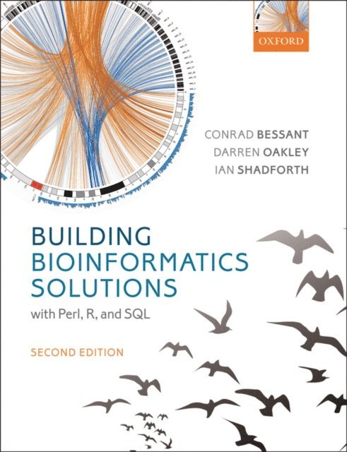 Ian Shadforth, Darren Oakley, Conrad Bessant - Building Bioinformatics Solutions, E-bok