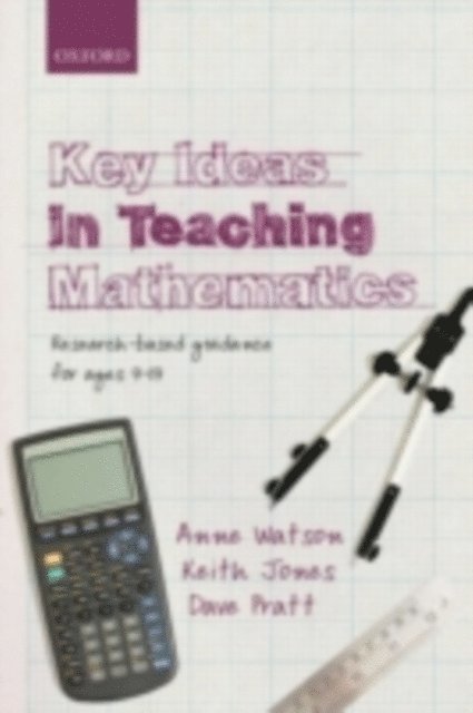 Dave Pratt, Keith Jones, Anne Watson - Key Ideas in Teaching Mathematics, E-bok