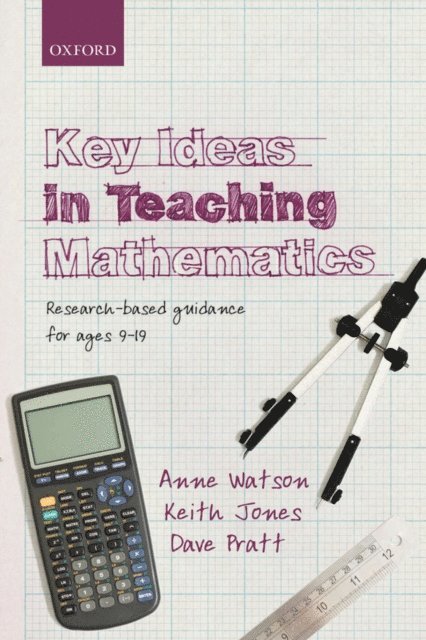 Dave Pratt, Keith Jones, Anne Watson - Key Ideas in Teaching Mathematics, E-bok