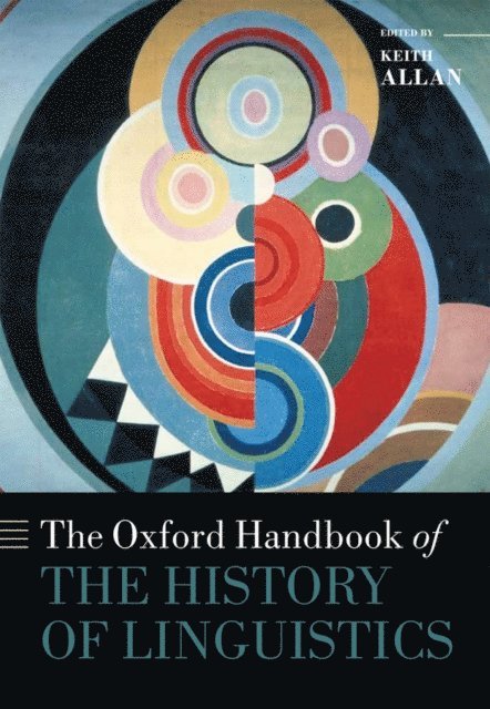Keith Allan - Oxford Handbook of the History of Linguistics, E-bok