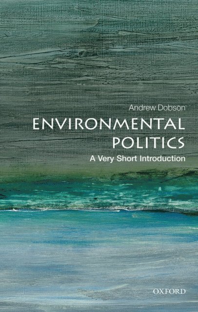 Andrew Dobson - Environmental Politics, E-bok