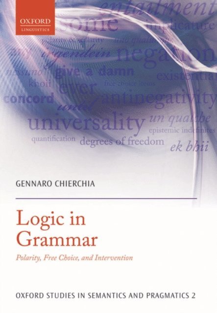 Gennaro Chierchia - Logic in Grammar, E-bok