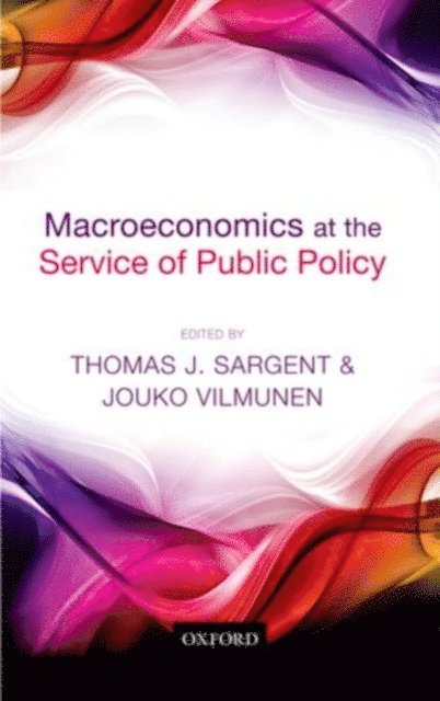 Jouko Vilmunen, Thomas J. Sargent - Macroeconomics at the Service of Public Policy, E-bok