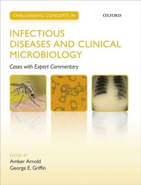 George Griffin, Amber Arnold - Challenging Concepts in Infectious Diseases and Clinical Microbiology, E-bok
