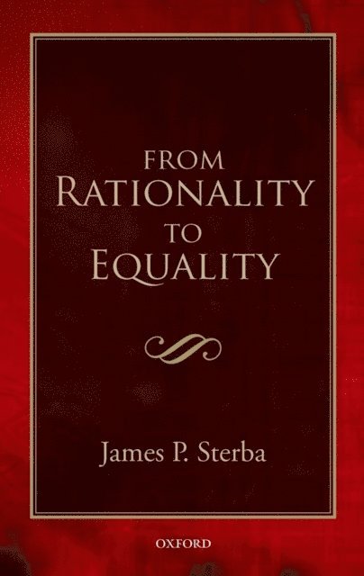 James P. Sterba - From Rationality to Equality, E-bok