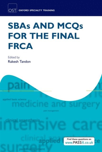SBAs and MCQs for the Final FRCA