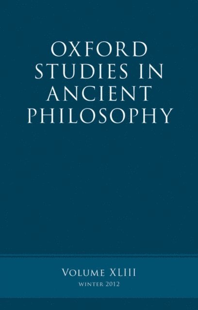 Brad Inwood - Oxford Studies in Ancient Philosophy, Volume 43, E-bok