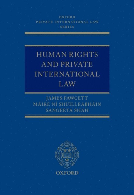 Sangeeta Shah, MA!ire NA- ShAºilleabhA!in, James J. Fawcett - Human Rights and Private International Law, E-bok